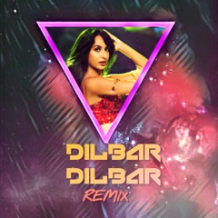 Dilbar Dilbar (Trap Remix) - DJ Sam Rmx