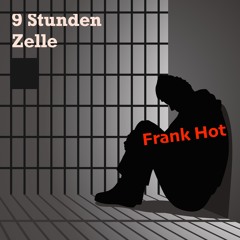 9 Stunden Zelle