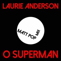 Laurie Anderson - O Superman (Matt Pop Mix Remaster 2011, Unofficial) [www.mp3cool.yt]