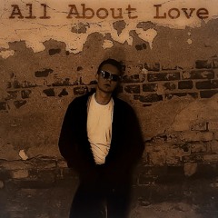 All About Love