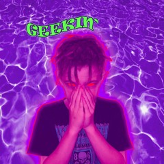 Geekin' (feat. Lachie Muller)