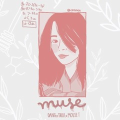 DANG x Trou x Mouse T - muse