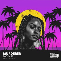Murderer(Prod. by OTO)