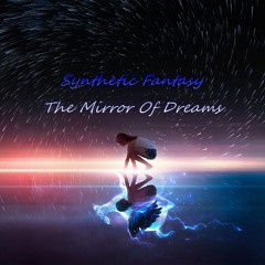 The Mirror Of Dreams