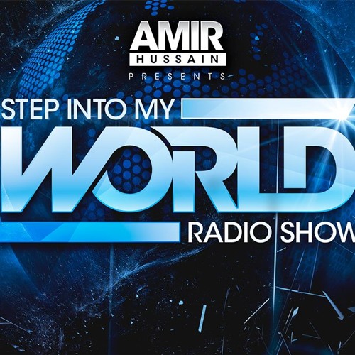 Amir Hussain - Step Into My World #47 [Progressive & Melodic Techno Special]