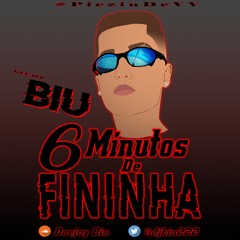 6 MINUTOS DE FININHA ( DJ FELIPE DA ILHA ) PIC 2022 ==RETORNO DAS FININHA==