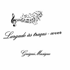 Largado às traças - Guillaume Lima