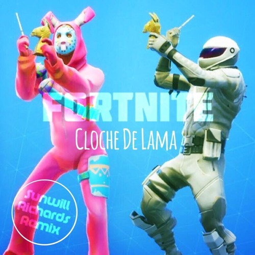 Fortnite - Cloche De Lama (Sunwill Richards Remix)