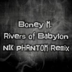 Boney M. - Rivers Of Babylon (Nik Phantoms Hardstyle Remix)