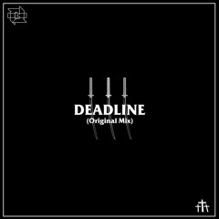 DEADLINE // Free Download