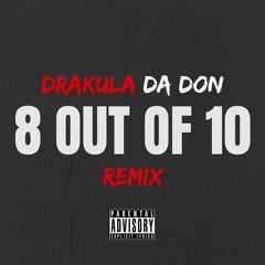 8 Outta 10 #Remix