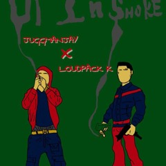 UP IN SMOKE (JUGGMANJAY-LOUDPACKK)