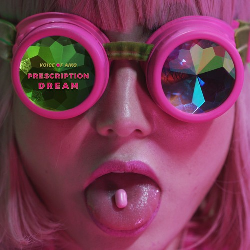 Voice Of Aiko 'Prescription Dream'