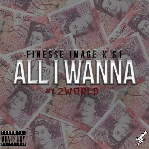 Finesse Image X #12World S1 - All I Wanna