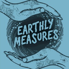 Earthly Mix #7: Earthly Measures (Resident Mix)