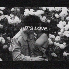 it's love.