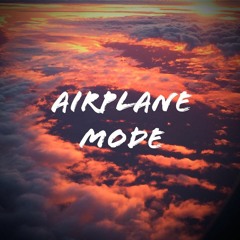 Airplane Mode Sampler (Da Los Project)