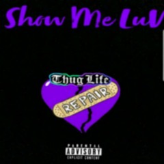 Show Me Luv (ELZONTHEBEAT)