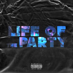 SKYLER x ARROW-C - Life Of The Party
