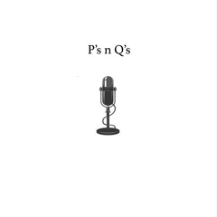 P's & Q's (Prod. Kato)