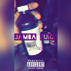 "Jamba Juice" Orbit X Tyla P