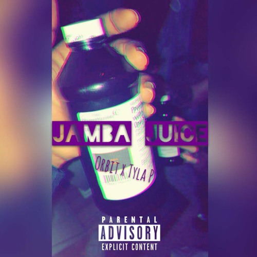 "Jamba Juice" Orbit X Tyla P
