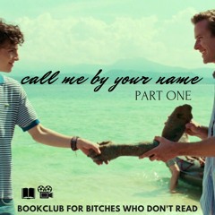 Call Me By Your Name Part One