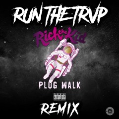 Plug Walk (Run The Trvp Remix)