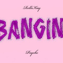 BANGIN'