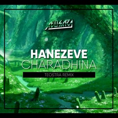 Hanazeve Caradhina (Teostra Remix)