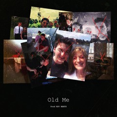 Old Me (Prod. RDY Beats)