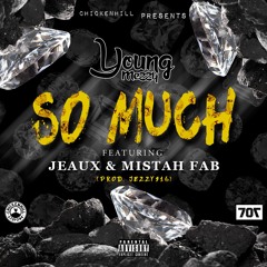 So Much Ft. Jeaux & Mistah F.A.B