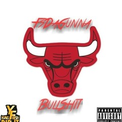 FsDaGunna-BullShit (Mixed By. YungFresh)