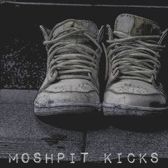 MoshPit Kicks (prod. PurpXanez & KiddSikks)