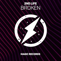 2nd Life - Broken