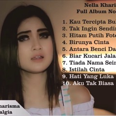 Nella Kharisma | Nostalgia Terbaru