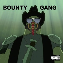 BOUNTY GANG