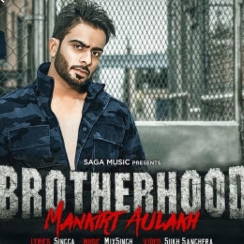 Mankirat Aulakh Brotherhood Musical Fauj Remix By Musical Fauj Playlists On Soundcloud