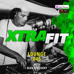 XTRAFIT LOUNGE 045 BY ALEX KENTUCKY