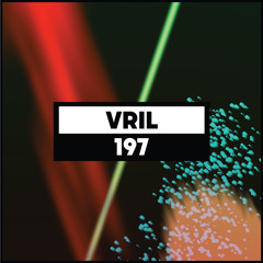 Dekmantel Podcast 197 - VRIL