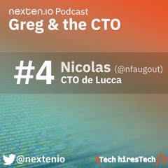 Grég & the CTO of Lucca – Nicolas Faugout