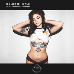 Cameron Kyle - Shine (Original By Karin Park)