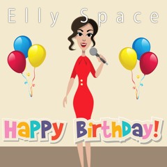 Elly Space - Happy Birthday