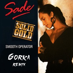 Smooth Operator - Sade (DJ Gorka Drum and Bass Remix)