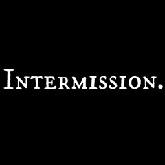 INTERMISSION from 'Twenty One Minute Pieces'