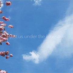 just us under the blossom