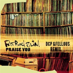 DCP & Fellous - Praise You (FatBoy Slim)