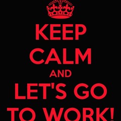 Let's Go To Work