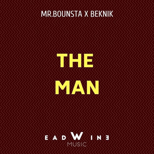 Mr. Bounsta & Beknik - The Man