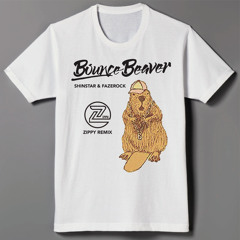 SHINSTAR × fazerock - BounceBeaver (ZIPPY Remix)